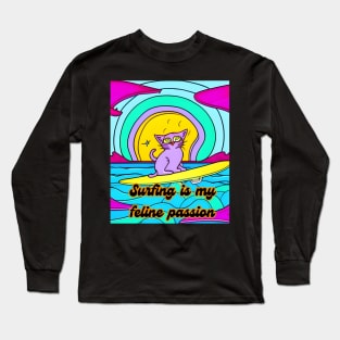 Surfing is my feline passion Long Sleeve T-Shirt